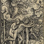 Image Credit: Hans Holbein, The Expulsion of Adam and Eve from the Garden of Eden, woodcut, in Les  Simulachres et Historiées Faces de la Mort, Lyon: Melchior and Caspar Trechsel, 1538.
